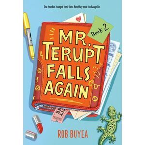 Mr. Terupt Falls Again -- Rob Buyea